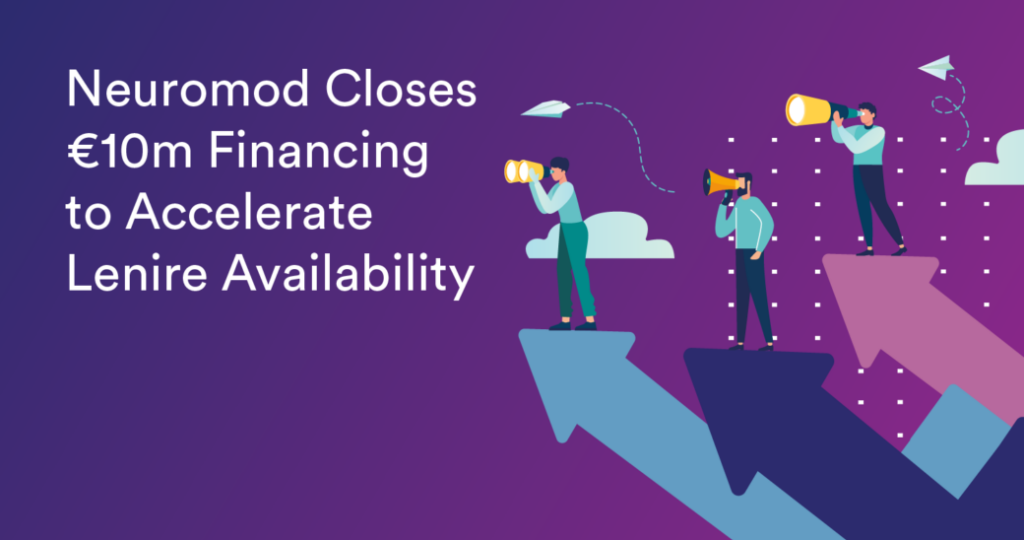 Neuromod Closes €10 Million Financing